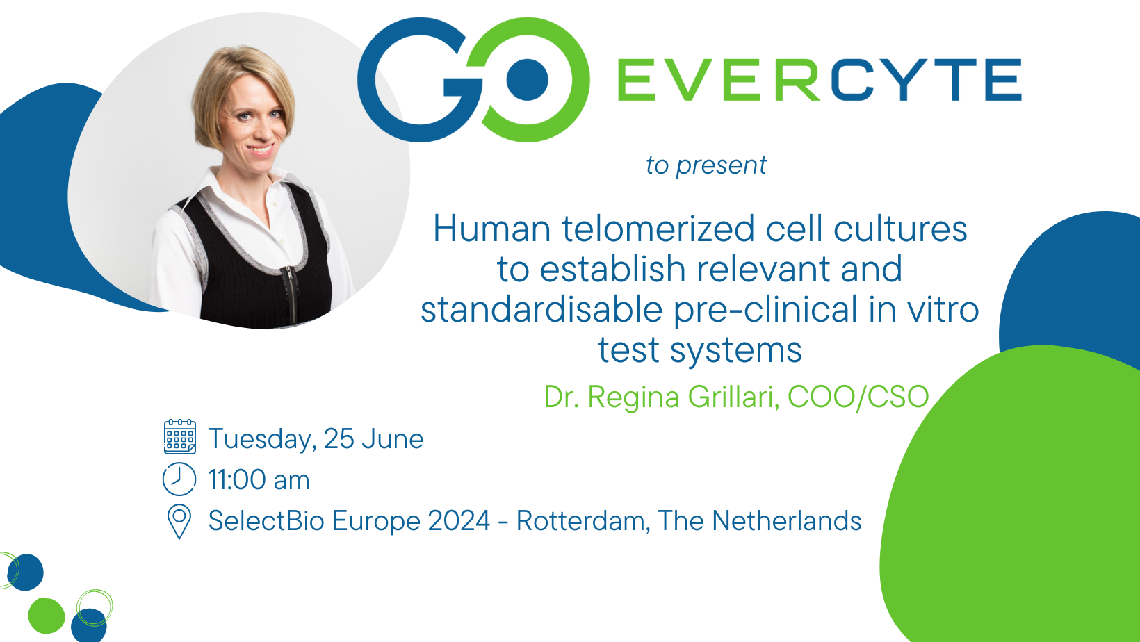Talk title 'Human Telomerized Cell Cultures to Establish Relevant and Standardizable Pre-Clinical in vitro Test Systems' on 25th of June 2024 at 11.00